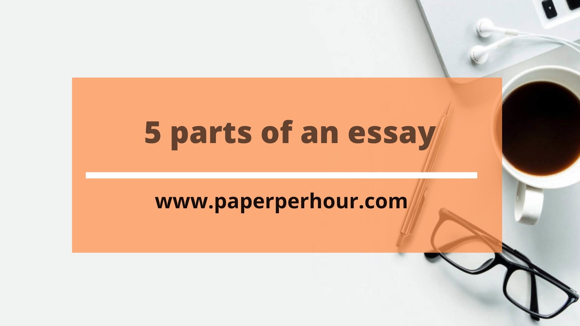 5 main parts of an essay